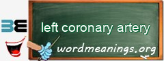 WordMeaning blackboard for left coronary artery